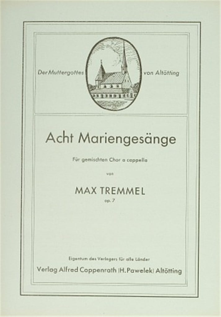 Tremmel: Acht Mariengesänge